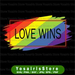love wins pride svg dxf jpeg pdf digital cut file cricut silhouette gay pride lgbtq pride svg digital image rainbow