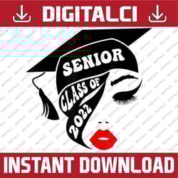 class of 2022 senior graduation last day of school png sublimation design