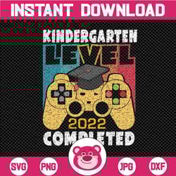 kindergarten level 2022 complete svg, graduation gamer svg, kindergarten level complete, kindergarten school graduate sv