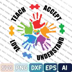 autism svg, autism awareness svg, autism teacher svg, teach accept understand love svg, teacher svg, autism mom svg