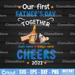 personalized name our first father's day together svg father's day svg cricut silhouette download vector svg png eps dxf