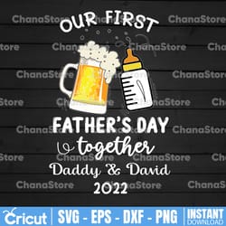 personalized name our first fathers day together svg, png, father son svg, daddy and svg, first father's day svg