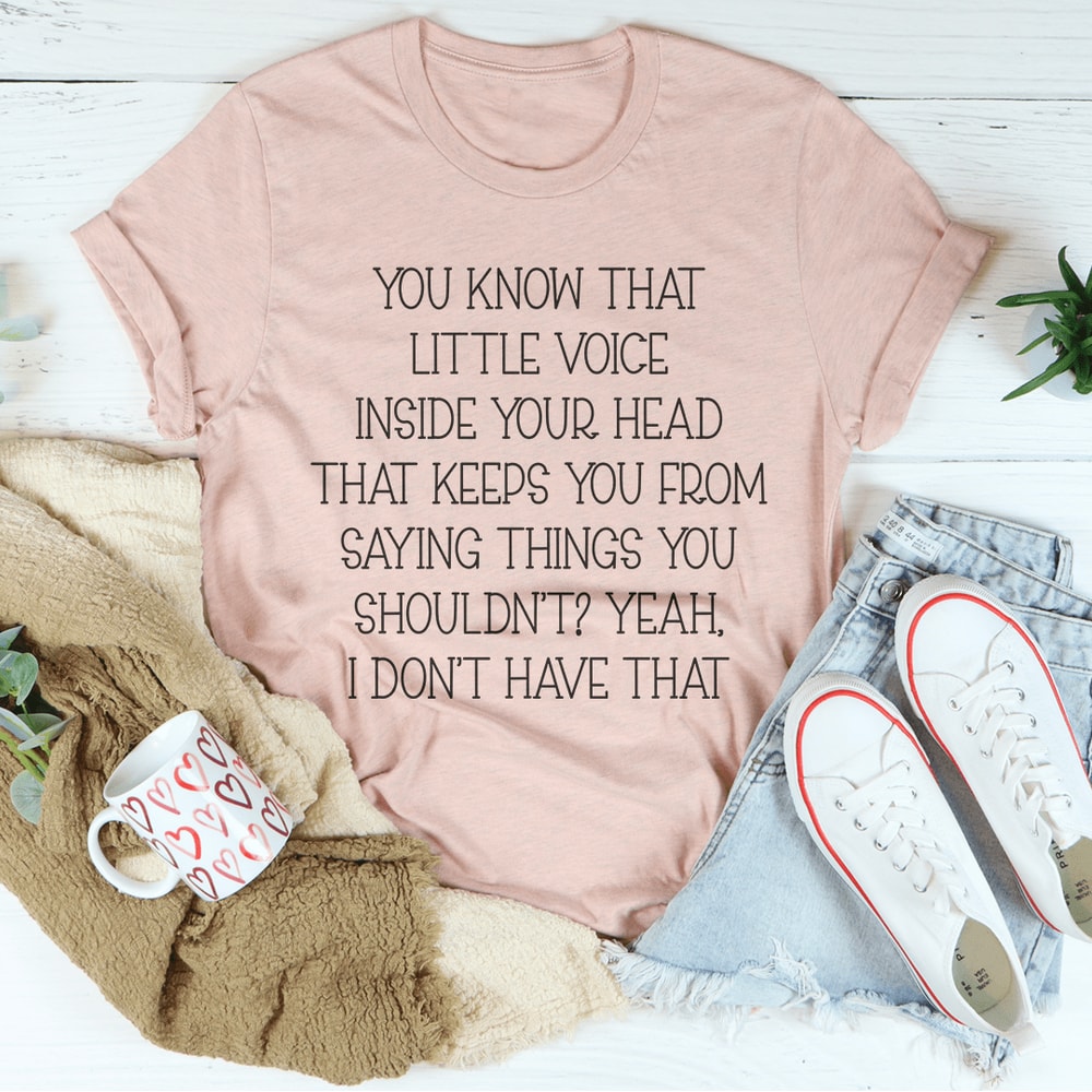 Little Voice Inside Your Head Tee