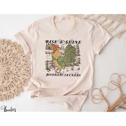 rise and shine mothercluckers shirt. farmer t-shirt gift idea. farming tshirt present. rooster chickens eggs homegrown h