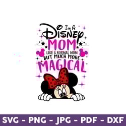 i'm a disney mom, it's like a regular mom but more magic svg, disney svg, disney mother day svg,mother day svg -download