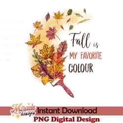 fall is my favorite colour sublimation