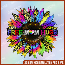 gay pride free mom hugs sunflower leopard rainbow lgbt png, free mom hugs lgbt rainbow sunflower png, free mom hugs png