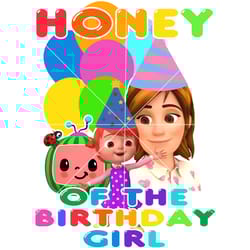 cocomelon honey of the birthday girl png sublimation digital download high resolution
