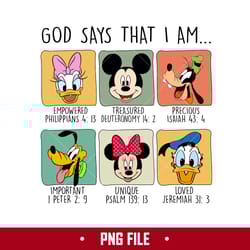 god says that i am mickey and friends png, disney png digital file