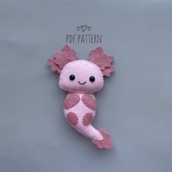 axolotl pdf pattern axolotl plush felt pattern axolotl ornament patterns and how to diy nursery decor felt ornament sea