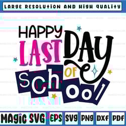 school svg, happy last day of school svg, hello summer svg, summer break svg , last day of school,digital download