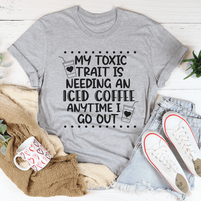 My Toxic Trait Iced Coffee Tee