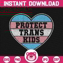 protect trans kids svg, transgender flag lgbt rights svg, lgbtq pride, trans pride, trans pride flag svg, distressed tra