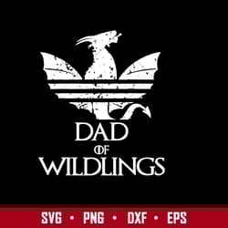 dad of wildling svg, dragon daddy svg, father's day svg, png dxf eps digital file