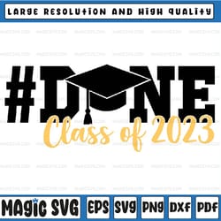 done class of 2023 graduation for her him grad seniors 2023 svg, grad seniors 2023 design svg, mothers day, digital down