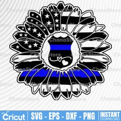 sunflower thin blue line svg , police thin blue line svg |the blue lives matter| police life svg| police quotes svg png