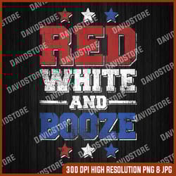 red white and booze funny 4th of july drinking patriotic 4th of july, memorial day, american flag, independence day png