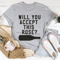 Will You Accept This Rose Tee