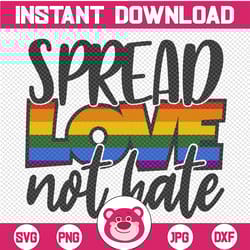 spread love not hate svg cut file | printable vector clip art | lgbt pride print | gay love svg