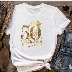 fiftieth birthday fabulous women shirt, 50th birthday sweatshirt, 50 and fabulous shirt for woman, 50th birthday tee, bi