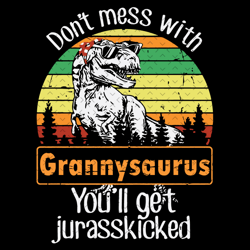 dont mess with grannysaurus svg, mothers day svg, grannysaurus svg, t rex grandma svg, t rex granny svg, dinosaur grandm