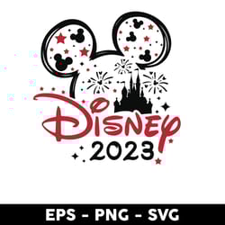 disney 2023 svg, castle firework mickey ears svg, disney svg, png eps digital file - digital file