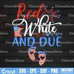 red white and due svg, 4th of july pregnancy, fourth of july svg, png, pregnancy png, pregnancy announcement svg,