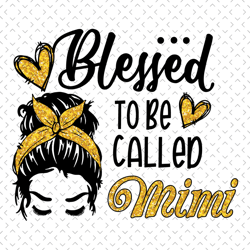 gold blessed to be called mimi svg, mothers day svg, mimi svg, grandma svg, mimi quote svg, mimi saying svg, blessed mim