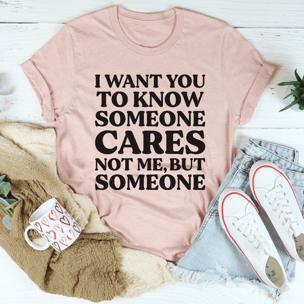 Someone Cares Tee