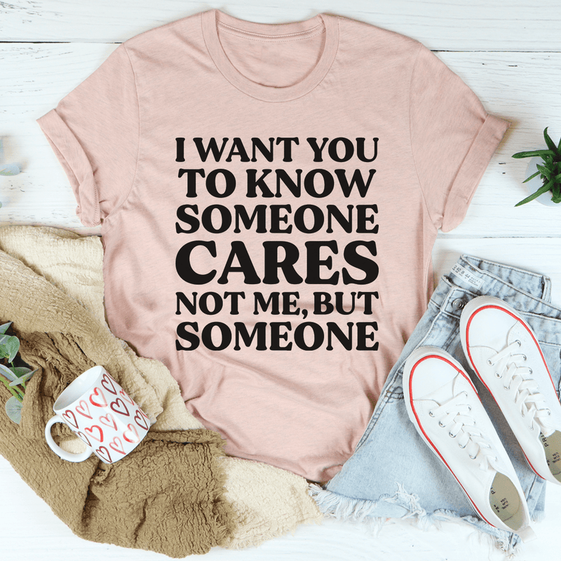 Someone Cares Tee