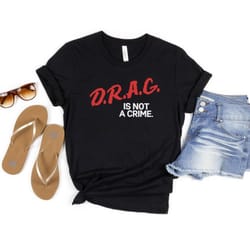 drag is not a crime shirt, support drag in tenesssee, lgbtq rights shirt, protect drag top, pro drag queen tee, drag ban