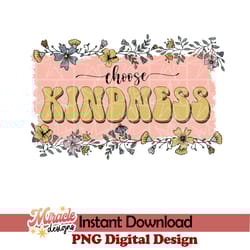 bk09052204-choose kindness sublimation