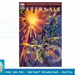 marvel eternals comic book cover immortals walk the earth t-shirt copy png sublimate