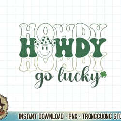 howdy go lucky western st patricks day t-shirt copy png sublimation