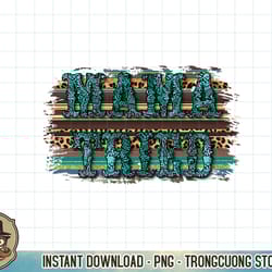 turquoise mama tried country southern rodeo cowgirl western t-shirt copy png sublimation