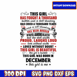 this girl has fought a thousand battles this girl was born in december svg png dxf eps cricut file silhouette art