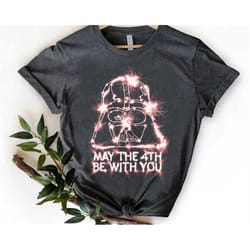 may the 4th be with you darth vader sparkler shirt / may the fourth / star wars day / galaxy's edge / star wars fan /wa