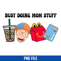 busy doing mom stuff png, blippi png digital file