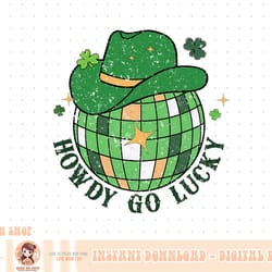 howdy go lucky western st patrick day cowboy hat irish disco png