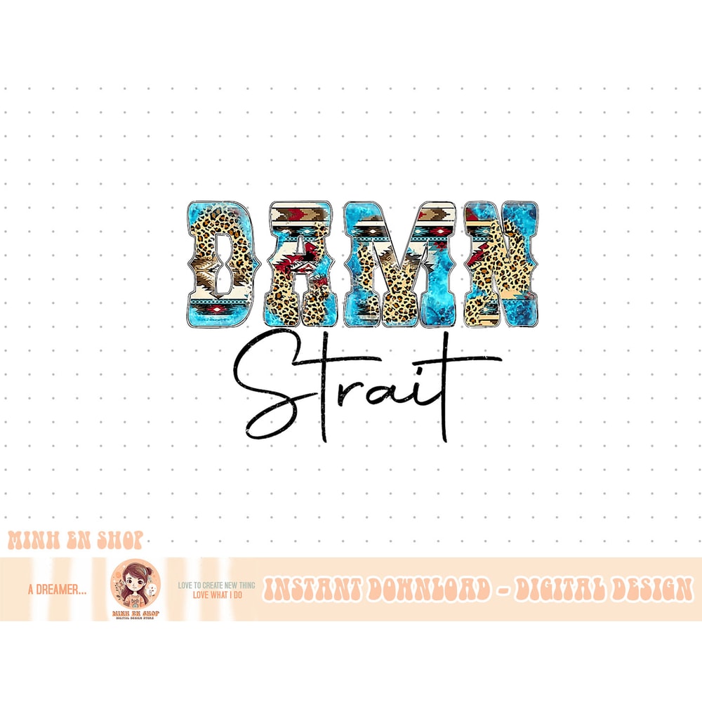 Leopard Turquoise Damn Strait Western Country Music Cowboy Premium T-Shirt copy.jpg