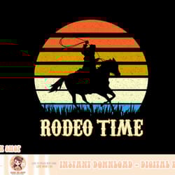 rodeo time cowboy horse ranch lasso retro sunset rodeo time png