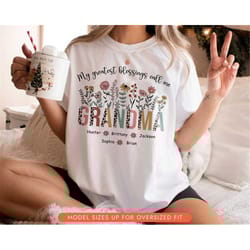 my greatest blessings call me grandma shirts, custom grandma shirt with kids name, grandma flower t shirt, nana shirt, m
