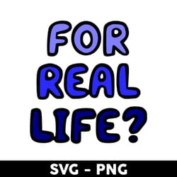 for real life svg, bluey svg, bluey dog svg, cartoon svg - digital file