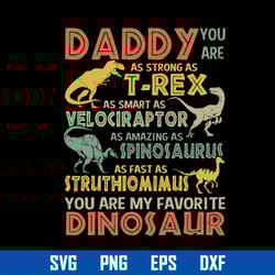 daddy you are as strong as t-rex svg, father's day svg, png dxf eps digital file