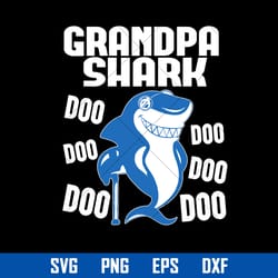 grandpa shark doo doo doo svg, father's day svg, png dxf eps digital file