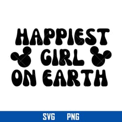happiest girl on earth svg, disney svg, png digital file