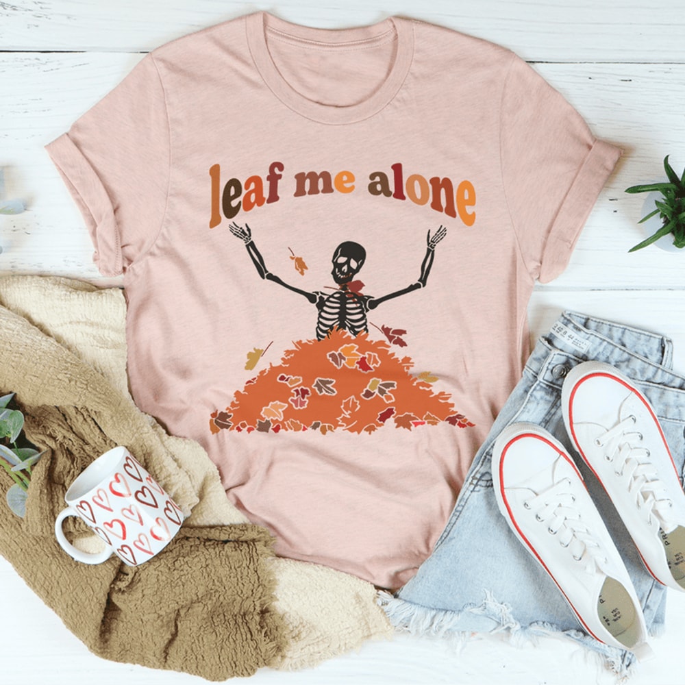 Leaf Me Alone Fall Tee