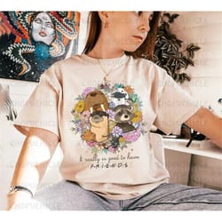 it really is good to have friends, lylla rocket teefs floor guardians of the galaxy 3 shirt, friends shirt, rocket the r