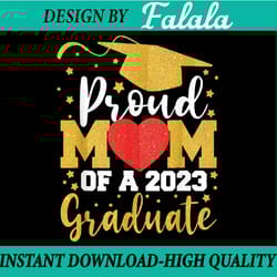 proud mom of a 2023 graduate senior 2023 graduation 23 png, proud mom png, proud mom graduate png