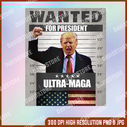 wanted for president - trump - ultra maga tank top png, png high quality, png, digital download